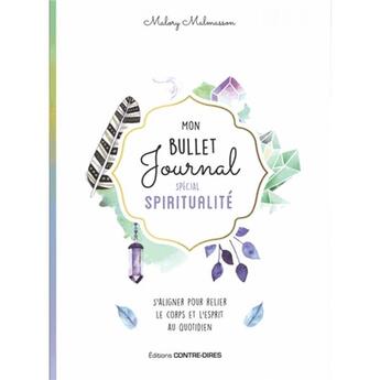 Couverture du livre « Mon bullet journal spécial spiritualité » de Malory Malmasson aux éditions Contre-dires