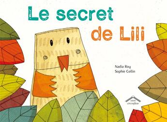 Couverture du livre « Le secret de Lili » de Sophie Collin et Nadia Roy aux éditions Circonflexe