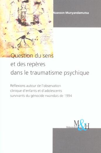 Couverture du livre « Question du sens et des reperes dans le traumatisme psychique » de Munyandamuts aux éditions Georg