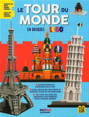 Couverture du livre « Le tour du monde en briques Lego » de Chanh Truong Ngoc aux éditions Nuinui Jeunesse