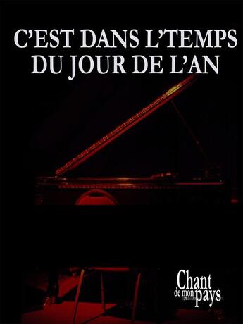 Couverture du livre « C'est dans l'temps du Jour de l'An » de Mary-Rose-Anna Travers« La Bolduc » aux éditions Publications Chant De Mon Pays