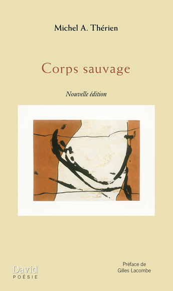 Couverture du livre « Corps sauvage (nouvelle édition) » de Michel Therien aux éditions David