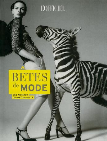 Couverture du livre « Bêtes de mode ; ces animaux qui ont du style » de Patrick Cabasset aux éditions Le Marque Pages