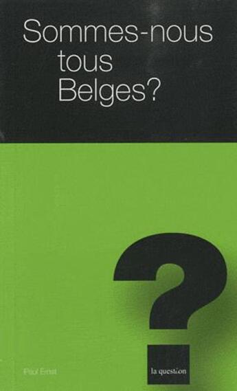 Couverture du livre « Sommes-nous tous belges ? t.13 » de Paul Ernst aux éditions L'hebe