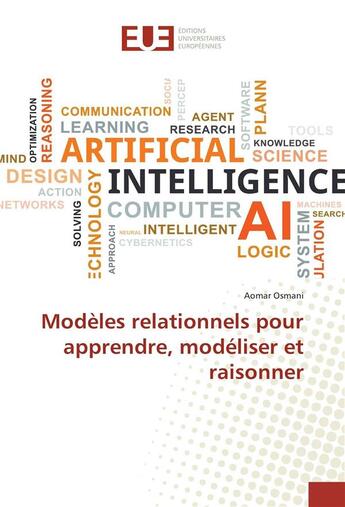 Couverture du livre « Modeles relationnels pour apprendre, modeliser et raisonner » de Aomar Osmani aux éditions Editions Universitaires Europeennes