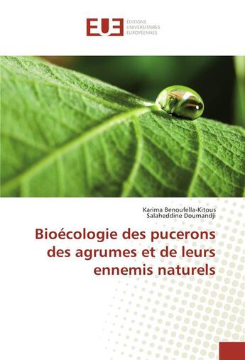 Couverture du livre « Bioecologie des pucerons des agrumes et de leurs ennemis naturels » de Benoufella-Kitous K. aux éditions Editions Universitaires Europeennes