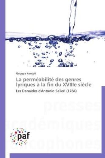 Couverture du livre « La perméabilité des genres lyriques à la fin du XVIIIe siècle » de Georgia Kondyli aux éditions Presses Academiques Francophones