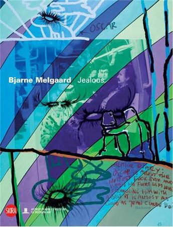 Couverture du livre « Bjarne melgaard jealous » de Melgaard Bjarne aux éditions Skira