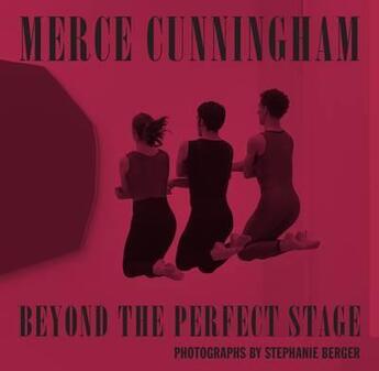 Couverture du livre « Merce cunningham beyond the perfect stage » de Berger Stephanie aux éditions Damiani