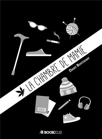 Couverture du livre « La chambre de Mamie » de Dany Boutigny aux éditions Bookelis