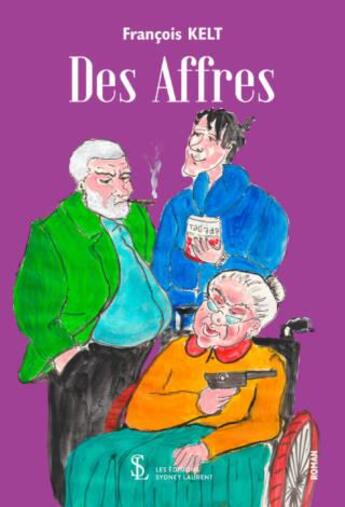 Couverture du livre « Des affres » de Kelt Francois aux éditions Sydney Laurent