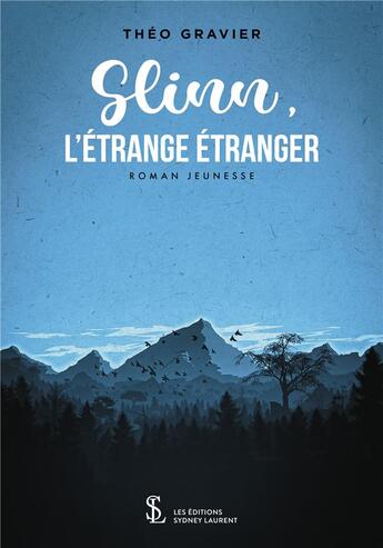 Couverture du livre « Slinn, l etrange etranger » de Gravier Theo aux éditions Sydney Laurent