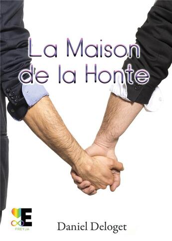 Couverture du livre « La maison de la honte » de Daniel Deloget aux éditions Evidence Editions