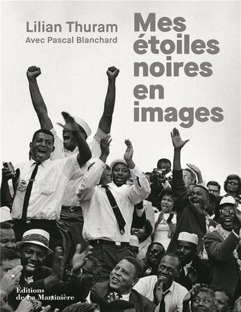 Couverture du livre « Mes étoiles noires en images » de Pascal Blanchard et Lilian Thuram aux éditions La Martiniere