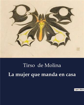 Couverture du livre « La mujer que manda en casa » de Tirso De Molina aux éditions Culturea