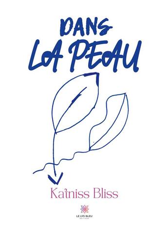 Couverture du livre « Dans la peau » de Viriot Katniss aux éditions Le Lys Bleu