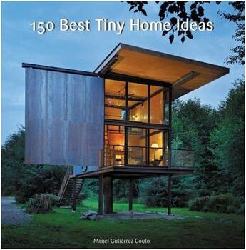 Couverture du livre « 150 best tiny home ideas » de Couto Manel Gutierre aux éditions Harper Collins