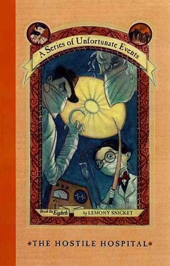 Couverture du livre « The Hostile Hospital ; Series of Unfortunate Events » de Lemony Snicket aux éditions Harper Collins Usa