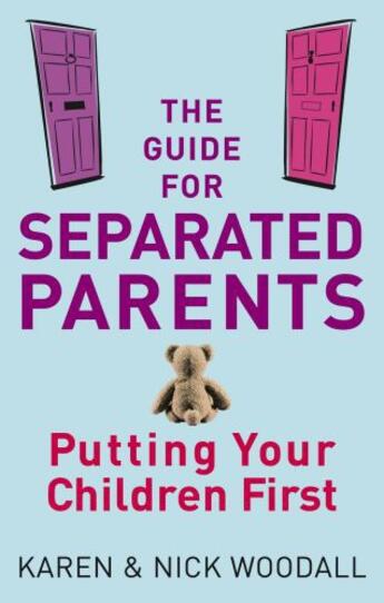 Couverture du livre « The Guide For Separated Parents » de Woodall Nick aux éditions Little Brown Book Group Digital