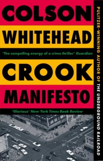 Couverture du livre « CROOK MANIFESTO » de Colson Whitehead aux éditions Hachette