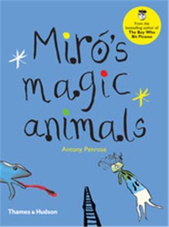 Couverture du livre « Miro's magic animals » de Antony Penrose aux éditions Thames & Hudson