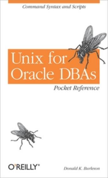 Couverture du livre « Unix for Oracle DBA ; pocket reference » de Donald K Burleson aux éditions O Reilly & Ass