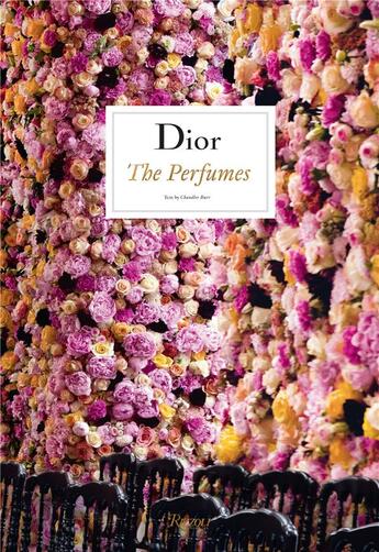 Couverture du livre « Dior ; the perfumes » de Chandler Burr aux éditions Rizzoli