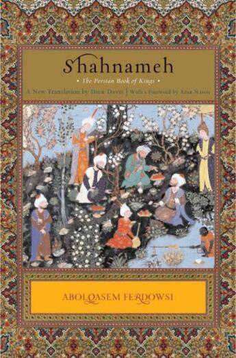 Couverture du livre « Shahnameh: The Persian Book Of Kings » de Ferdowsi Abolqasem aux éditions Adult Pbs