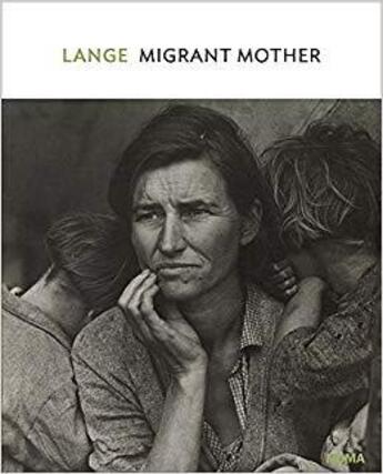 Couverture du livre « Dorothea lange migrant mother, nipomo, california » de Hermanson Meister Sa aux éditions Moma