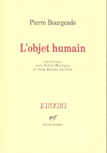 Couverture du livre « L'Objet humain » de Pierre Bourgeade aux éditions Gallimard