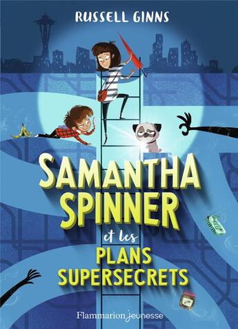 Couverture du livre « Samantha Spinner t.1 ; Samantha Spinner et les plans supersecrets » de Russell Ginnes aux éditions Pere Castor