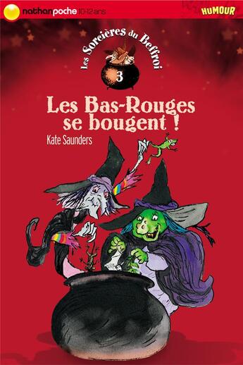 Couverture du livre « Les bas-rouges se bougent! » de Kate Saunders aux éditions Nathan