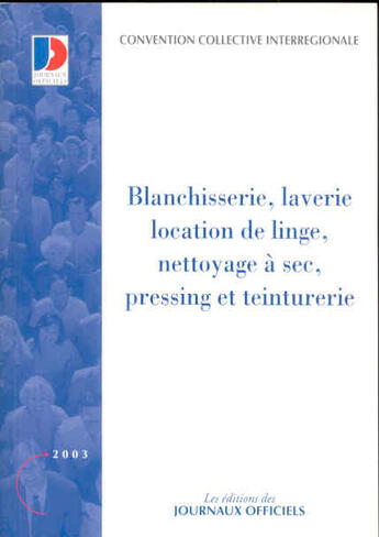 Couverture du livre « Blanchisserie, laverie, location de linge, nettoyage a sec, pressing et teinturerie » de  aux éditions Documentation Francaise