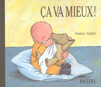 Couverture du livre « Ca va mieux ! » de Jeanne Ashbe aux éditions Ecole Des Loisirs