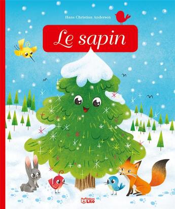 Couverture du livre « Le sapin » de Hans Christian Andersen et Chloe Chauveau et Katya Longhi aux éditions Lito