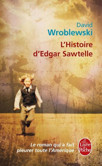 Couverture du livre « L'histoire d'Edgar Sawtelle » de David Wroblewski aux éditions Le Livre De Poche