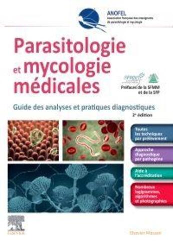 Couverture du livre « Parasitologie et mycologie médicales : guide des analyses et pratiques diagnostiques » de Sandrine Houze et Laurence Delhaes aux éditions Elsevier-masson