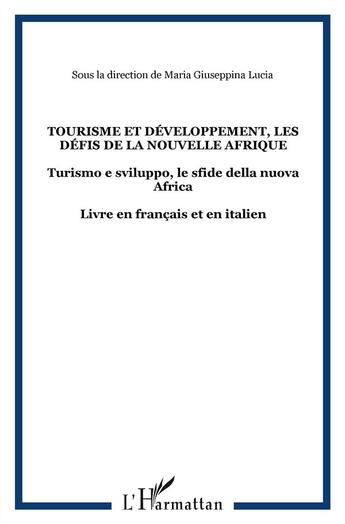 Couverture du livre « Tourisme et développement les defis de la nouvelle Afrique » de  aux éditions L'harmattan