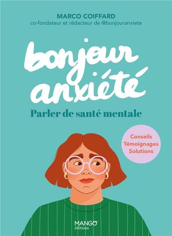 Couverture du livre « Bonjour anxiété » de Collectif et Melanie Villette aux éditions Mango