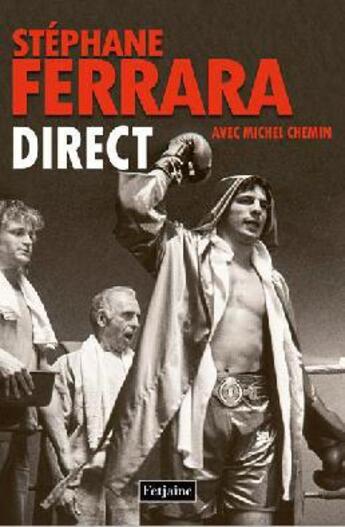 Couverture du livre « Direct » de Stephane Ferrara et Michel Chemin aux éditions Fetjaine