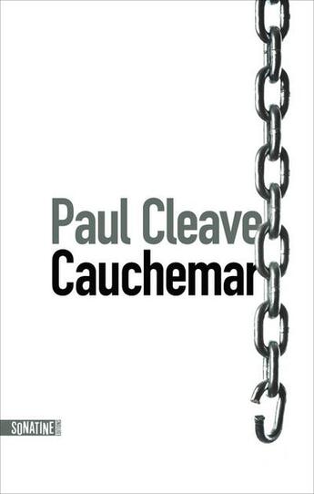 Couverture du livre « Cauchemar » de Paul Cleave aux éditions Sonatine