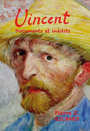 Couverture du livre « Vincent Van Gogh » de Pierre E. Richard aux éditions Nombre 7