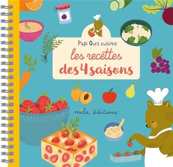 Couverture du livre « Les recettes des 4 saisons » de  aux éditions Mila