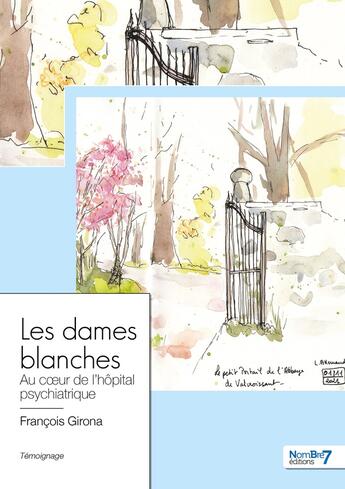 Couverture du livre « Les dames blanches » de Francois Girona aux éditions Nombre 7