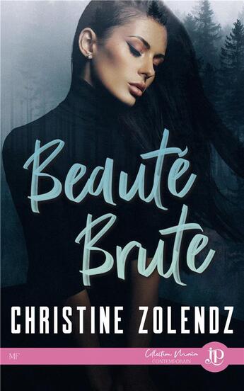 Couverture du livre « Beauté brute » de Christine Zolendz aux éditions Juno Publishing