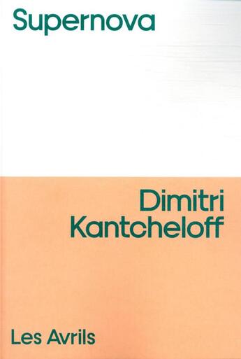 Couverture du livre « Supernova » de Dimitri Kantcheloff aux éditions Les Avrils