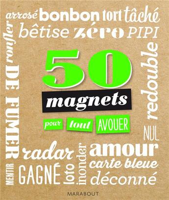 Couverture du livre « 50 magnets pour tout avouer » de  aux éditions Marabout