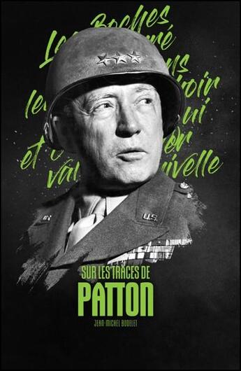 Couverture du livre « Sur les traces de Patton » de Jean-Michel Bodelet aux éditions Renaissance Du Livre