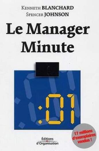 Couverture du livre « Le Manager minute » de Ken Blanchard et Spencer Johnson aux éditions Organisation