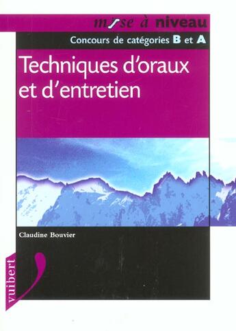 Couverture du livre « Techniques D'Oraux Et D'Entretien » de C Bouvier aux éditions Vuibert